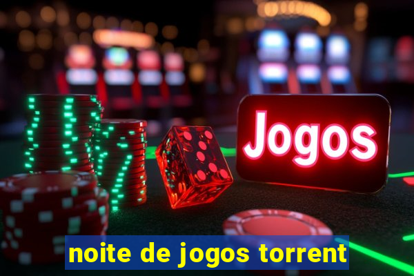 noite de jogos torrent